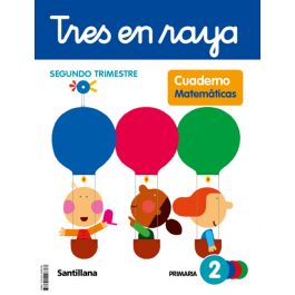 TRES EN RAYA CUADERNO MATEMATICAS 2 PRIMARIA 2 TRIM Especialistas En