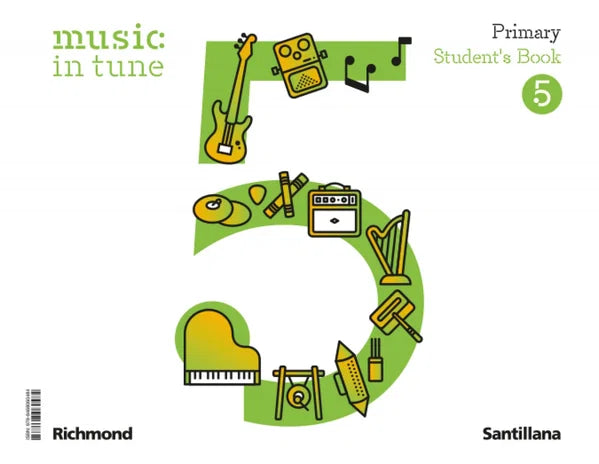 MUSIC IN TUNE 5 PRIMARY STUDENT'S BOOK