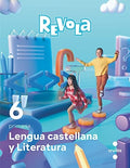 Revola 6 primaria : lengua castellana y literatura