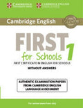 Cambridge English First for Schools 1 for Revised Exam from 2015 Student's Book without Answers Authentic Examination Papers from Cambridge English Language Assessment