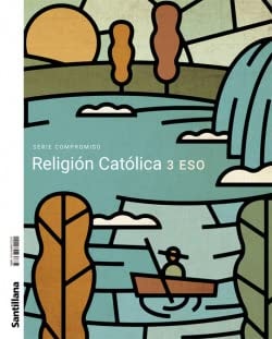 Religión católica, 3 ESO, Serie Compromiso