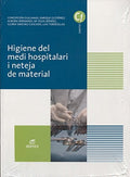 Higiene del medi hospitalari i neteja de material