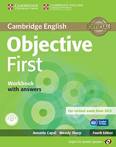 Objective First (4th Ed.) Workbook with Answers with Audio CD (FCE 2015)