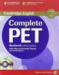COMPLETE PET FOR SPANISH SPEAKERS WORKBOOK WITHOUT ANSWERS WITH AUDIO CD