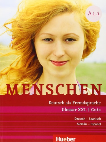 Menschen Zusatzmaterial. Deutsch-Spanisch. .... A1.1. Glossar XXL.. ...