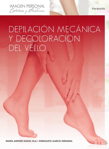 Depilación mecánica y decoloración del vello