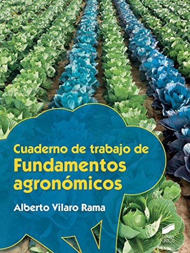 Cuadernos de trabajo de fundamentos agronómicos