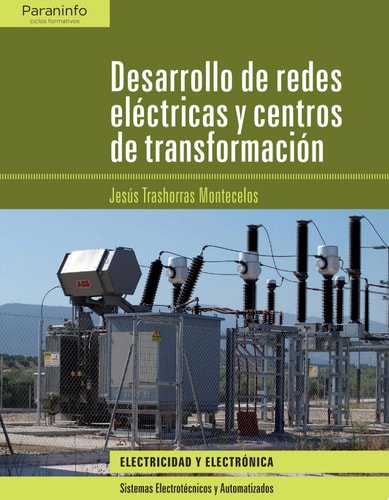Desarrollo de redes eléctricas y centros de transformación