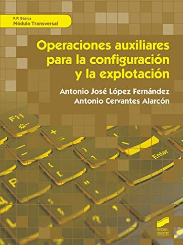 Operaciones auxiliares para la configuración y la explotación