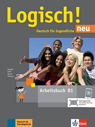 Logisch! neu Arbeitsbuch / von Stefanie Dengler, Sarah Fleer, Paul Rusch, Cordula Schurig ; Neubearbeitung von Stefanie Dengler. B1. ...
