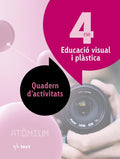 Educació visual i plàstica 4 Quadern d'activitats