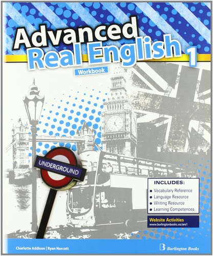 ADVANCED REAL ENGLISH 1 ESO WB ED.11 Burlington