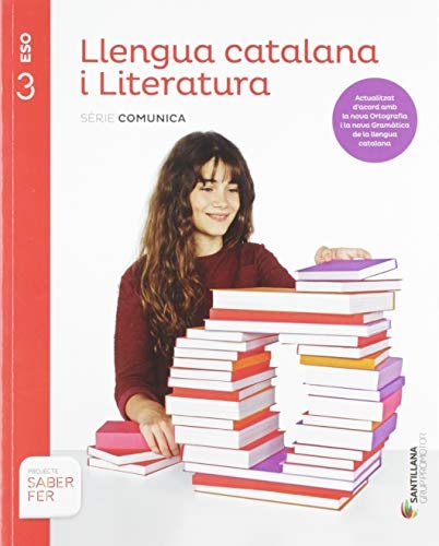 Llengua catalana i literatura, 3 ESO sèrie Comunica : projecte Saber Fer