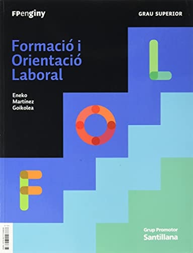 FORMACIO I ORIENTACIO LABORAL GRAU SUPERIOR
