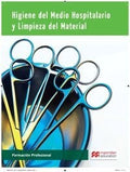 Higiene del medio hospitalario y limpieza del material