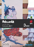 Adomania, français A2.1, 3 ESO. Livre de l'élève