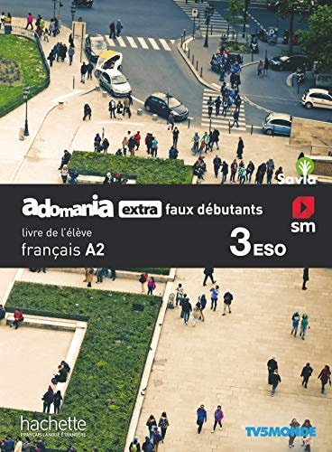 Adomania, extra faux débutants, 3 ESO, livre de l'élève, français A2, savia
