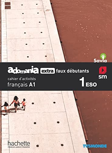 Adomania extra faux débutants, français A1, 1 ESO. Cahier d'activités