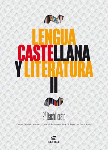 Lengua castellana y literatura II, 2 bachillerato