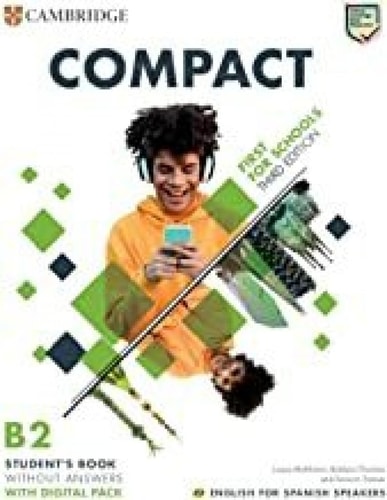 Compact First for Schools Student's Book without Answers with Digital Pack English for Spanish Speakers