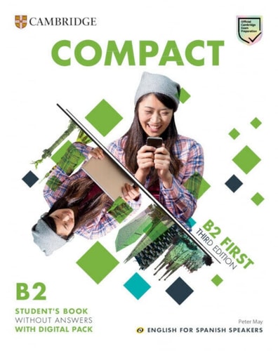 Compact First Student's Book without answers with Digital Pack English for Spanish Speakers