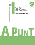 A punt 1, A1 curs de català. Llibre d'exercicis
