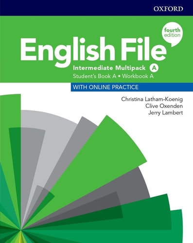 English File Student's Book A, Workbook A : with Online Practice. Intermediate multipack A
