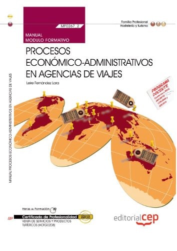 Procesos económico-administrativos en agencias de viajes venta de productos y servicios turísticos. MF0267_2