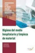 HIGIENE DEL MEDIO HOSPITALARIO Y LIMPIEZA DE MATERIAL