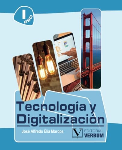 Tecnología y Digitalización I: ESO (Libros de Texto) (Spanish Edition)