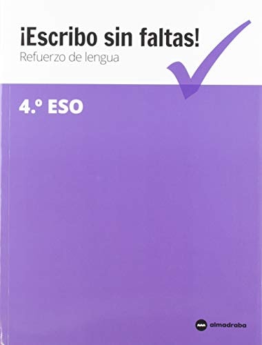 ¡Escribo sin faltas! refuerzo de lengua, 4o ESO
