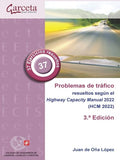 Problemas de tráfico resueltos: según el Highway Capacity Manual 2022