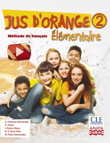Jus d'orange, 2 élémentaire méthode de français. Livre de l'élève