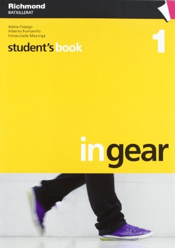 IN GEAR STUDEN'S BOOK 1 RICHMOND BATXILLERAT