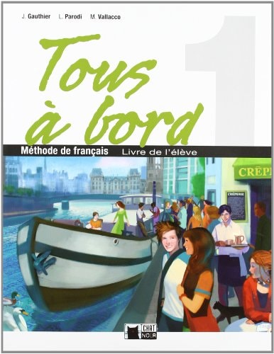 Tous A Bord 1 Livre Eleve