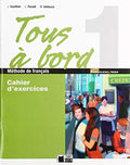 Tous A Bord 1 Cahier D'exercices