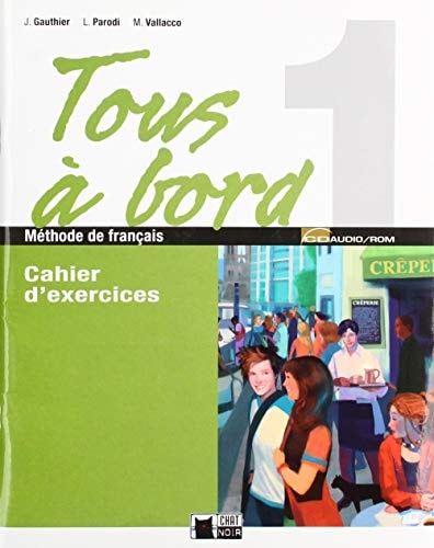 Tous A Bord 1 Cahier D'exercices