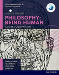 Philosophy Being human. Course companion