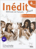 Inédit Plus 4: Cahier d¿'exercices (French Edition)