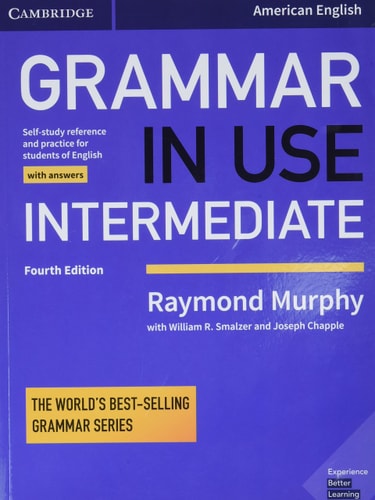 Grammar in Use Intermediate Student's Book with Answers Self-study Reference and Practice for Students of American English