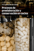 Procesos de preelaboración y conservación en la cocina
