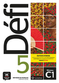 Défi 5 Niveau C1 Livre de l'élève. Edition hybride