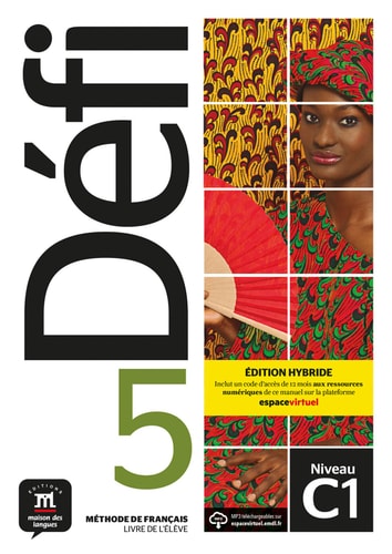 Défi 5 Niveau C1 Livre de l'élève. Edition hybride