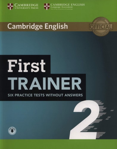 First Trainer 2. Six Practice. Tests without answers with Audio