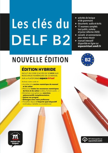 Les clés du DELF B2 Livre de l'élève. Edition hybride