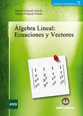 Álgebra lineal ecuaciones y vectores : álgebra para la educación a distancia