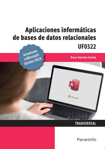 Aplicaciones informáticas de bases de datos relacionales. Microsoft Access 2019