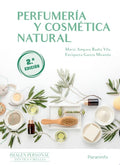 Perfumería y cosmética natural 2.ª edición 2023