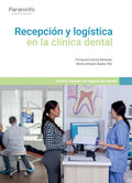 Recepción y logística en la clínica dental