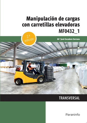Manipulación de cargas con carretillas elevadoras 2.ª edición